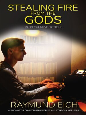 cover image of Stealing Fire from the Gods